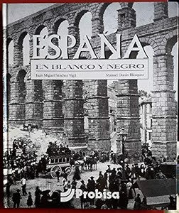 España en Blanco y Negro
