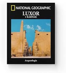 National Geographic Volumen 4: Luxor y Karnak