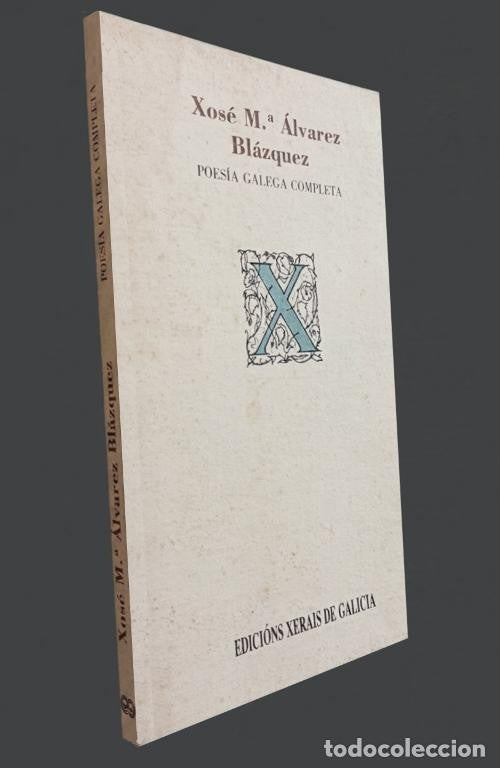 Alvarez Blázquez. Poesía Galega Completa