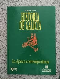 Historia de Galicia (Volumen 4: la Época Contemporánea)