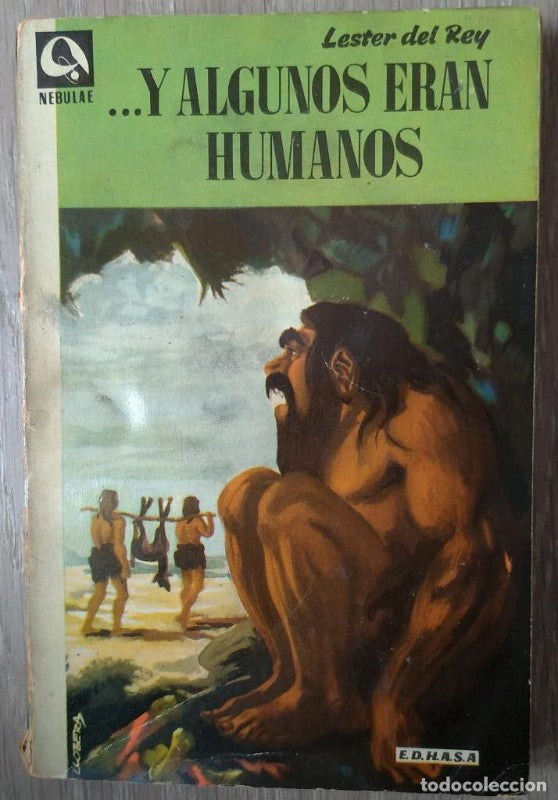 ... y Algunos Eran Humanos