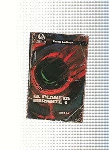 El Planeta Errante, Primera Partw