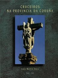Cruceiros Na Provincia Da Coruña. Volume III