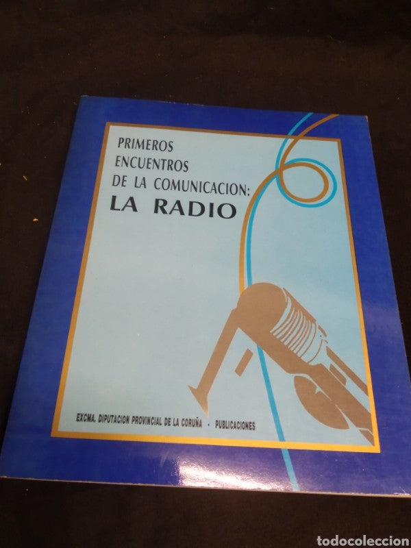 Primeros Encuentros de la Comunicación: la Radio