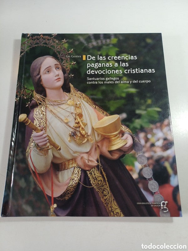 Las Gentes 10: de las Creencias Paganas a las Devociones Cristianas