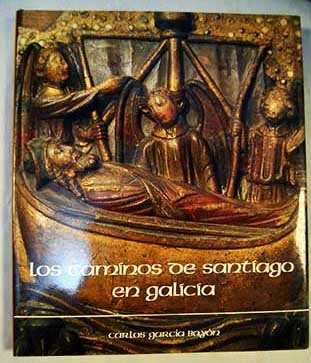 Caminos de Santiago en Galicia, los
