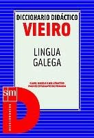 Diccionario Didáctico Vieiro. Lingua Galega