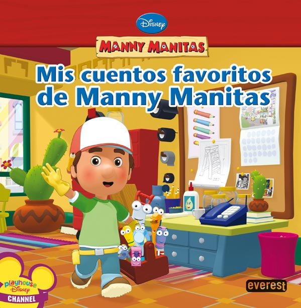 Manny Manitas. Mis Cuentos Favoritos de Manny Manitas.