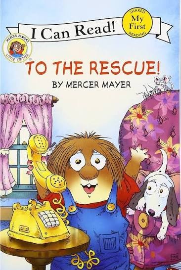 Little Critter: To The Rescue!