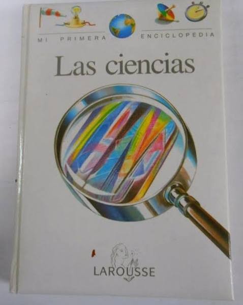 MI Primera Enciclopedia : las Ciencias -falta el Tomo 6-
