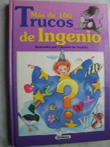 Más de 100 Trucos de Ingenio