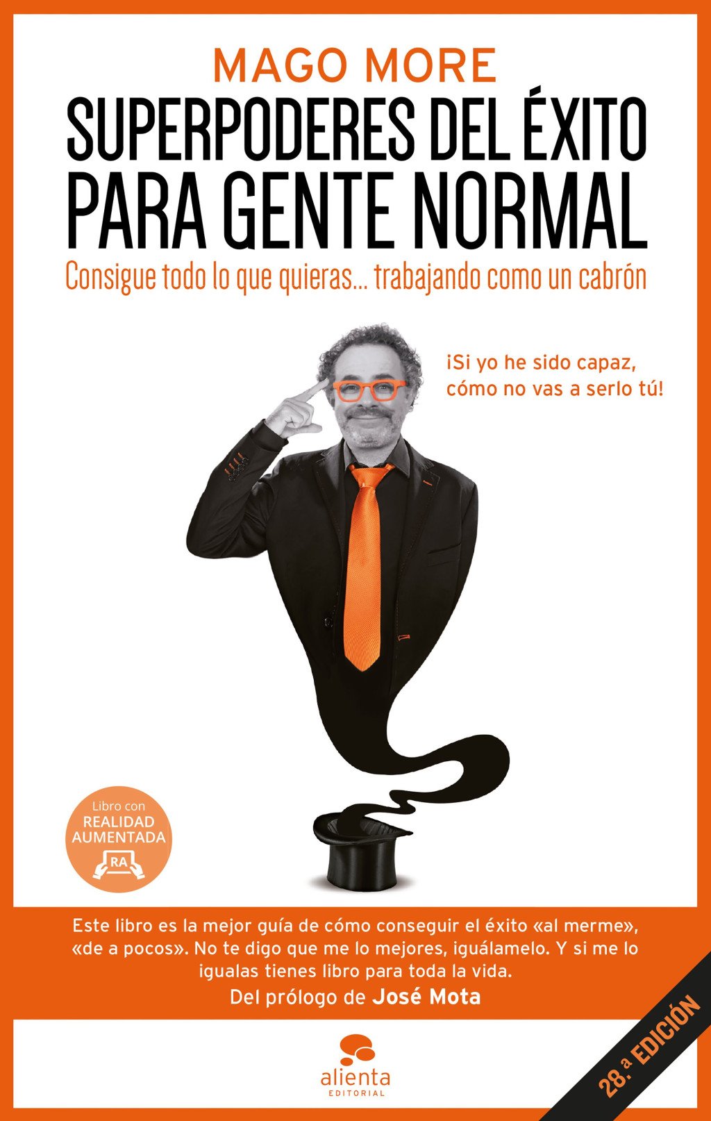 Superpoderes del Éxito para Gente Normal: Consigue Todo Lo Que Quieras Trabajando Como un Cabrón