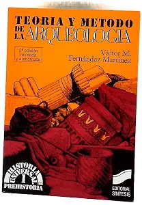Teoría y Método de la Arqueología