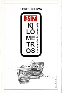 317 Kilómetros y Dos Salidas de Emergencia