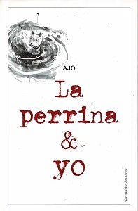 La Perrina y Yo