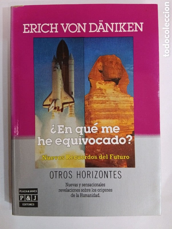 En Qué Me He Equivocado. Nuevos Recuerdos del Futuro.