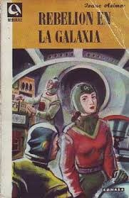 Rebelión en la Galaxia (1.ª Ed., 1.ª Imp)
