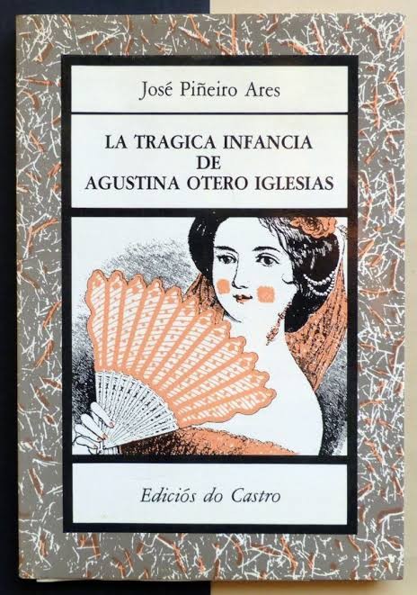 Trágica Infancia de Agustina Otero Iglesias, la