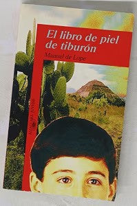 El Libro de Piel del Tiburon.alfaguara.