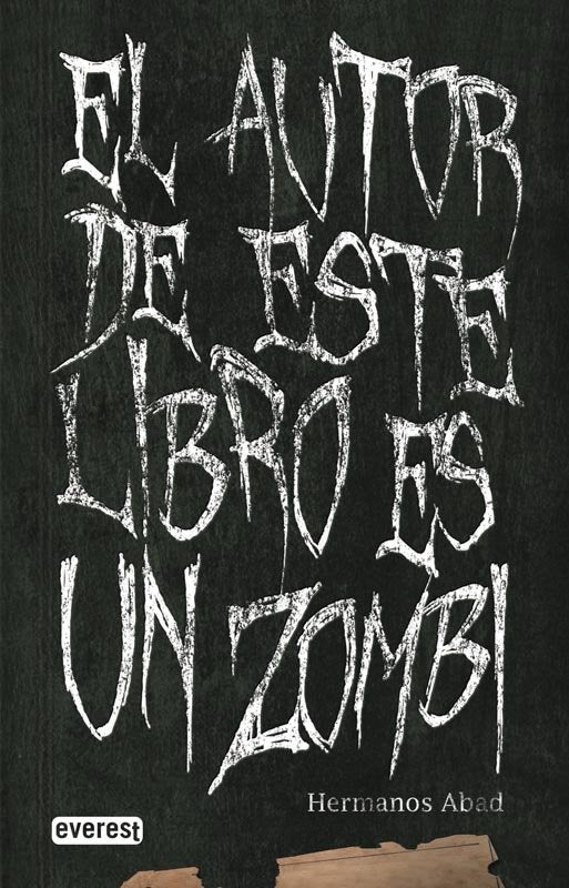 El Autor de Este Libro Es un Zombi