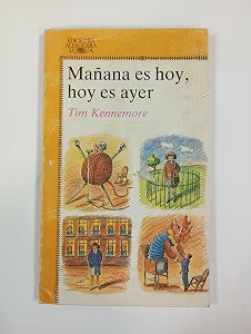 Mañana Es Hoy, Hoy Es Ayer