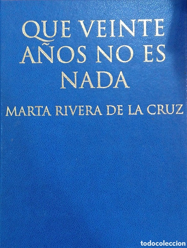 Que Veinte Años No Es Nada
