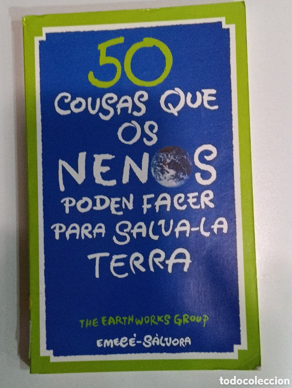 50 Cousas Que Os Nenos Poden Facer para Salva-la Terra