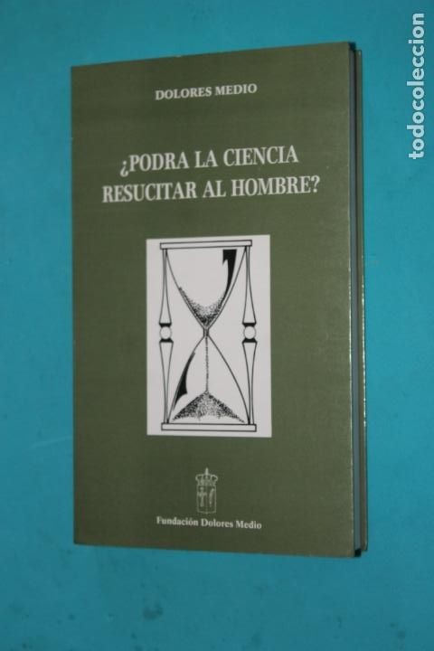 ¿Podrá la Ciencia Resucitar Al Hombre?
