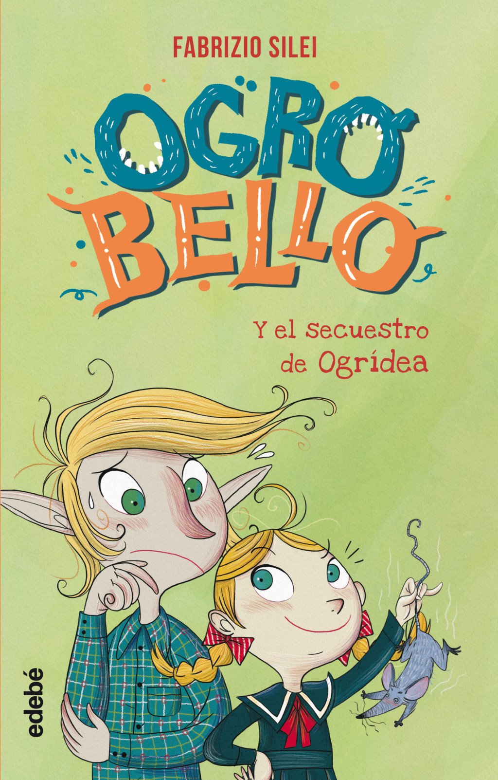 Ogrobello y el Secuestro de Ogrídea