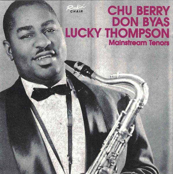 Chu Berry*, Don Byas, Lucky Thompson - Mainstream Tenors (CD, Comp)
