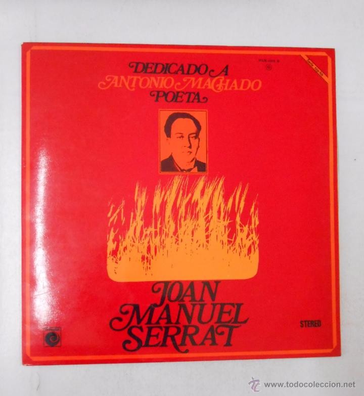 Juan Manuel Serrat. Dedicado a Antonio Machado Poeta