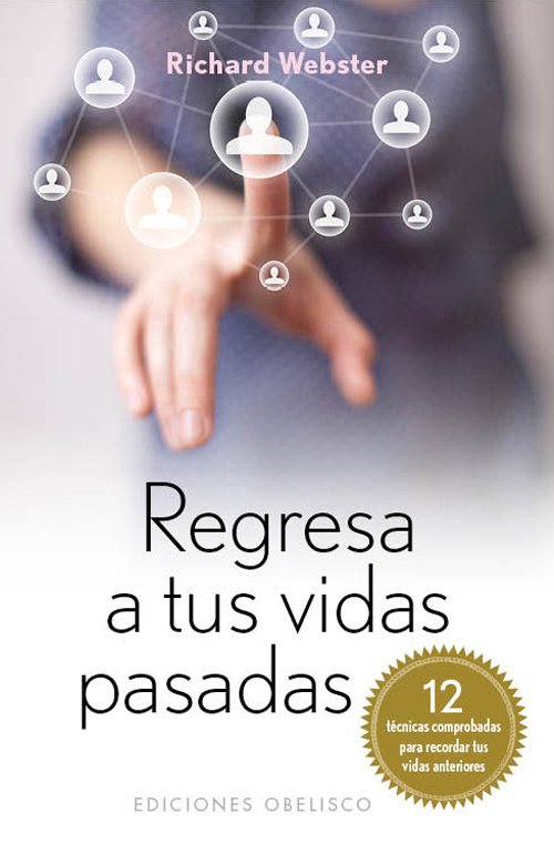Regresa a Tus Vidas Pasadas (Bolsillo)