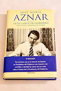 Ocho Años de Gobierno. Fimado