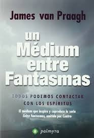 Un Médium Entre Fantasmas