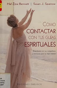 Cómo Contactar con Tus Guías Espirituales