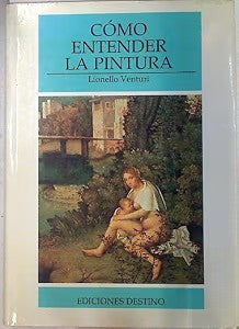 Cómo Entender la Pintura