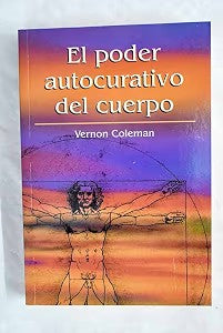 El Poder Autocurativo del Cuerpo