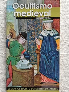 Ocultismo Medieval: el Mensaje Secreto de los Constructores
