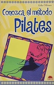 Conozca el Método Pilates