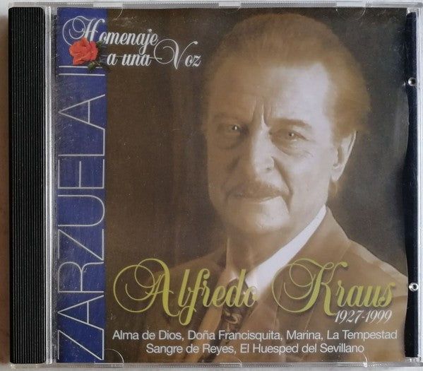 Zarzuela II. Homenaje a una Voz. Alfredo Kraus. 1927-1999