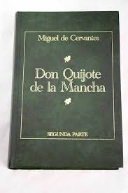 Don Quijote de la Mancha: Segunda Parte