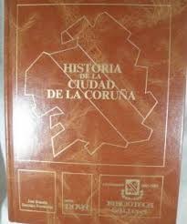 Historia de la Ciudad de la Coruña