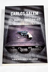 Un Jamón Calibre 45