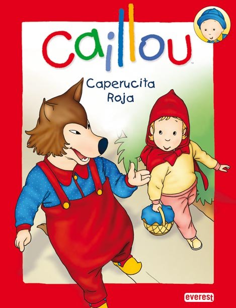 Caillou. Caperucita Roja