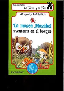 Mosca Mosabel, La. Aventura en el Bosque