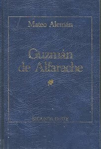 Guzmán de Alfarache. Segunda Parte