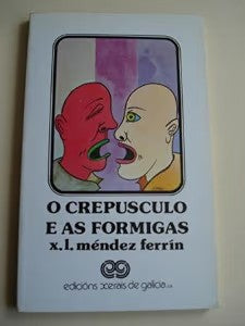O Crepúsculo e As Formigas