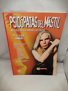 Psicópatas del Mástil: Método de Guitarra Eléctrica (No Incluye Cds)