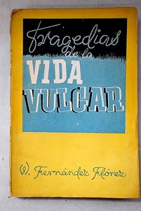 Tragedias de la Vida Vulgar(cuentos Tristes)