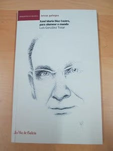 Xosé María Díaz Castro, para Alumear o Mundo